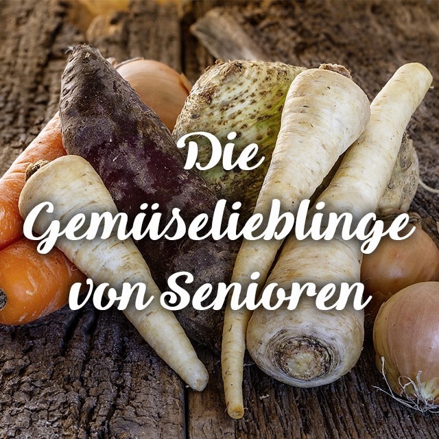 Die Gemüselieblinge von Senioren